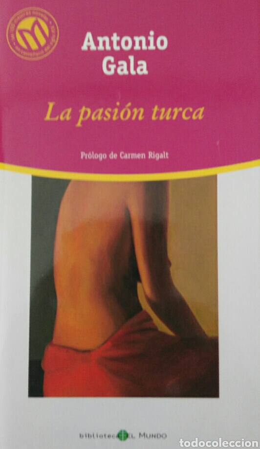 Libri di seconda mano: Antonio Gala La pasi&oacute;n turca
