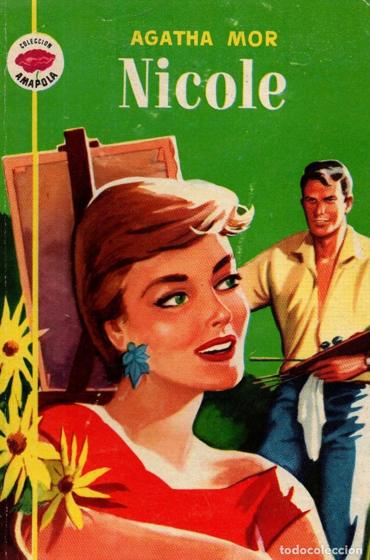 Second hand books: NICOLE. AGATHA MOR. COLECCI&Oacute;N AMAPOLA N&ordm; 205. 1&ordf; EDICI&Oacute;N 1956. EDITORISL BRUGUERA, S.A.