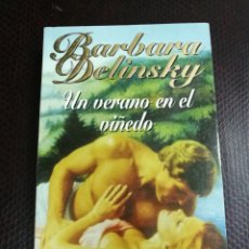 Libros de segunda mano: BARBARA DELINSKY - UN VERANO EN EL VIÑEDO - RANDOM HOUSE MONDADORI 2003 - LIBRO NOVELA ROMÁNTICA