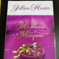 Libros de segunda mano: JILLIAN HUNTER - MI AMADO MARQUÉS - URANO 2007 - LIBRO NOVELA ROMÁNTICA