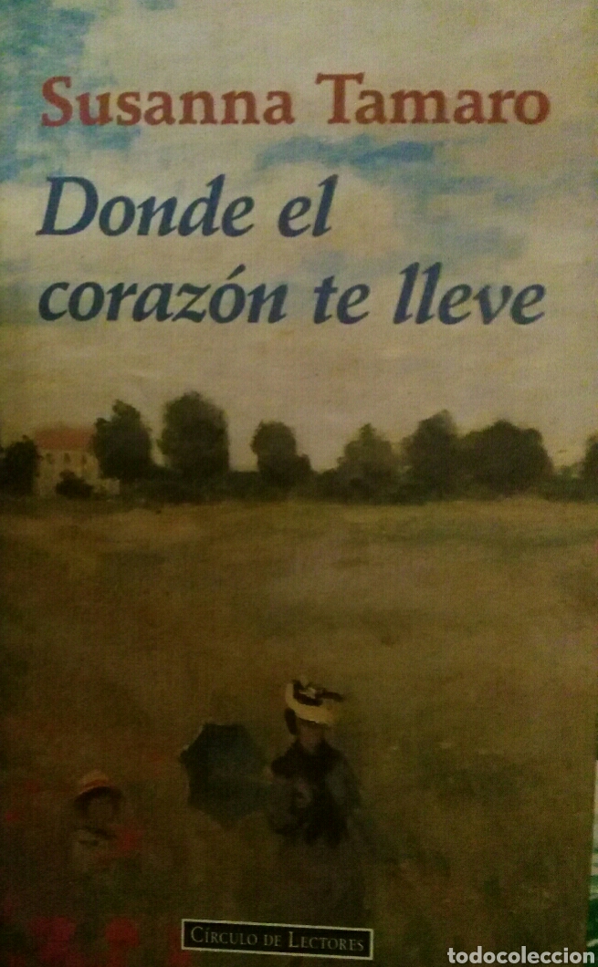 Libri di seconda mano: Susanna Tamaro. Donde el coraz&oacute;n te lleve.