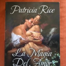 Libros de segunda mano: PATRICIA RICE - LA MAGIA DEL AMOR (EDITORIAL VALERY)