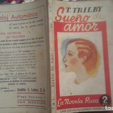 Libros de segunda mano: SUEÑO DE AMOR - T TRILBY - LA NOVELA ROSA 311 . SELECCION JUVENTUD. Lote 119546139