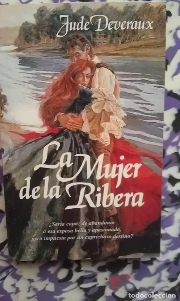 Libros de segunda mano: LA MUJER DE LA RIVERA - JUDE DEVERAUX - Foto 1