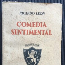 Libros de segunda mano: COMEDIA SENTIMENTAL, NOVELA DE RICARDO LEON DE LA REAL ACADEMIA ESPAÑOLA. MADRID 1939. Lote 126347691