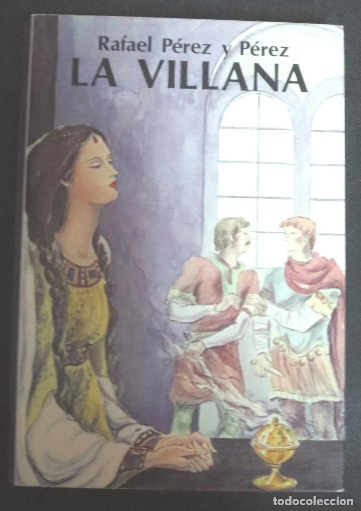 Libri di seconda mano: LA VILLANA RAFAEL P&Eacute;REZ Y P&Eacute;REZ JUVENTUD A&Ntilde;O 1981