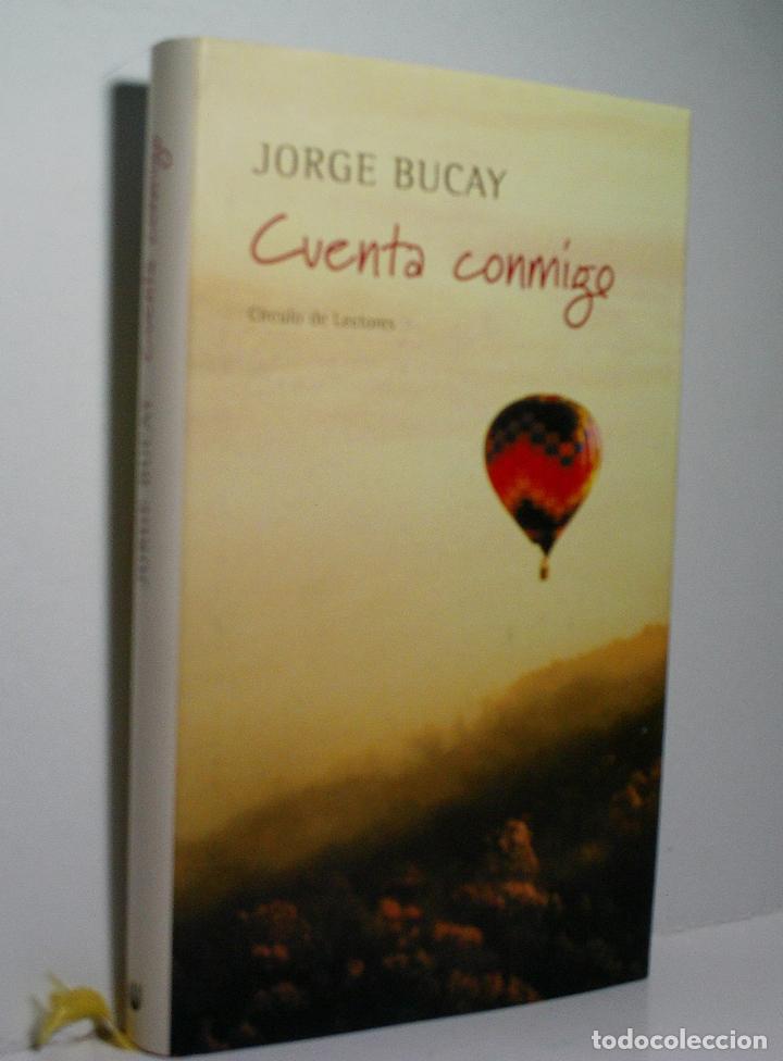 Libros de segunda mano: CUENTA CONMIGO. BUCAY Jorge. 2005 - Foto 1