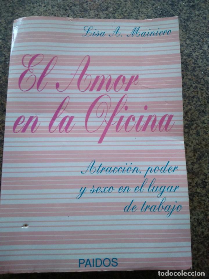 Second hand books: EL AMOR EN LA OFICINA -- LISA A. MAINIERA -- PAIDOS EDITORIAL 1991 --