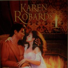 Libros de segunda mano: KAREN ROBARDS - ESCANDALOSO - 1º EDICIÓN 2003 - EDICIONES B, S.A