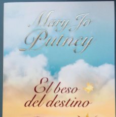 Libros de segunda mano: MARY JO PUTNEY - EL BESO DEL DESTINO - 2006 BY EDICIONES URANO, S.A.- TITANIA