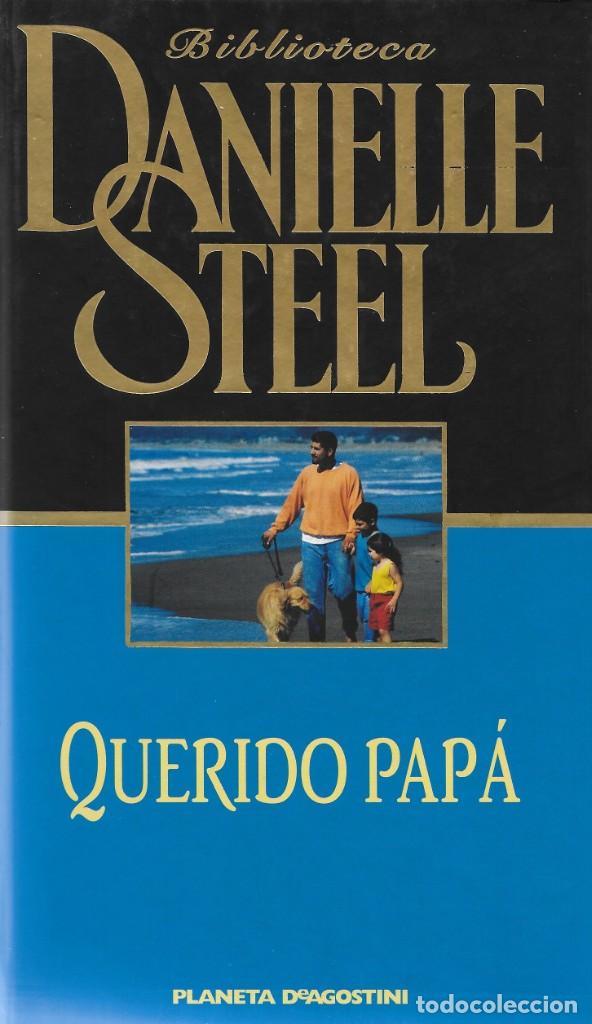 Libros de segunda mano: DANIELLE STEEL - QUERIDO PAP&Aacute; - 2003 - Foto 1