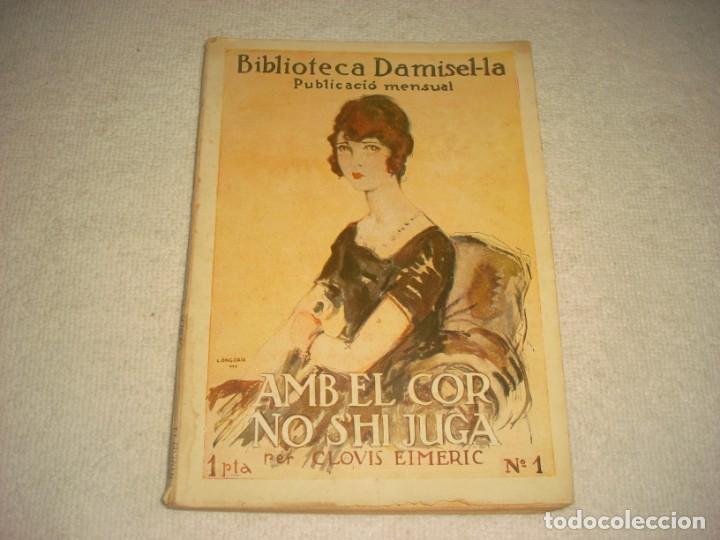 Libros de segunda mano: AMB EL COR NO SHI JUGA . CLOVIS EIMERIC . BIBLIOTECA DAMISEL-LA N&ordm; 1 - Foto 1