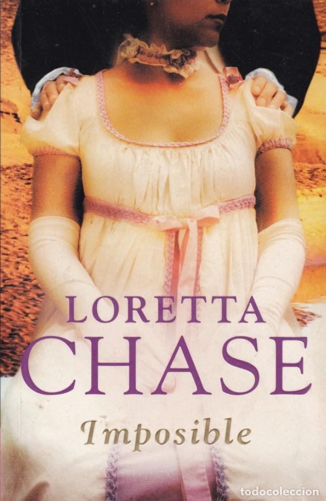 Libros de segunda mano: LORETTA CHASE - IMPOSIBLE - EDICIONES DEBOLSILLO 2008 - Foto 1