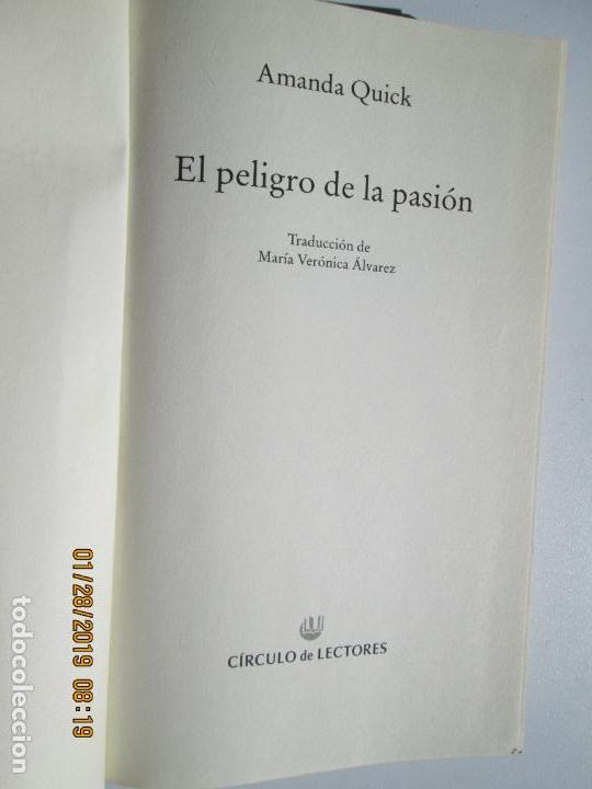 Libros de segunda mano: EL PELIGRO DE LA PASI&Oacute;N - AMANDA QUICK. - Foto 1