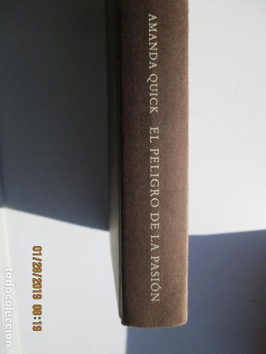 Libros de segunda mano: EL PELIGRO DE LA PASI&Oacute;N - AMANDA QUICK. - Foto 2