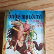 Libros de segunda mano: EL CONDE MALDITO. RAFAEL PÉREZ Y PÉREZ. PRIMERA EDICIÓN 1949