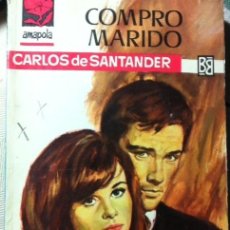 Libros de segunda mano: COLECCIÓN AMAPOLA, COMPRO MARIDO CARLOS DE SANTANDER