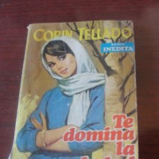 Libros de segunda mano: CORIN TELLADO INEDITA 208 ROLLAN - TE DOMINA LA SOLEDAD -