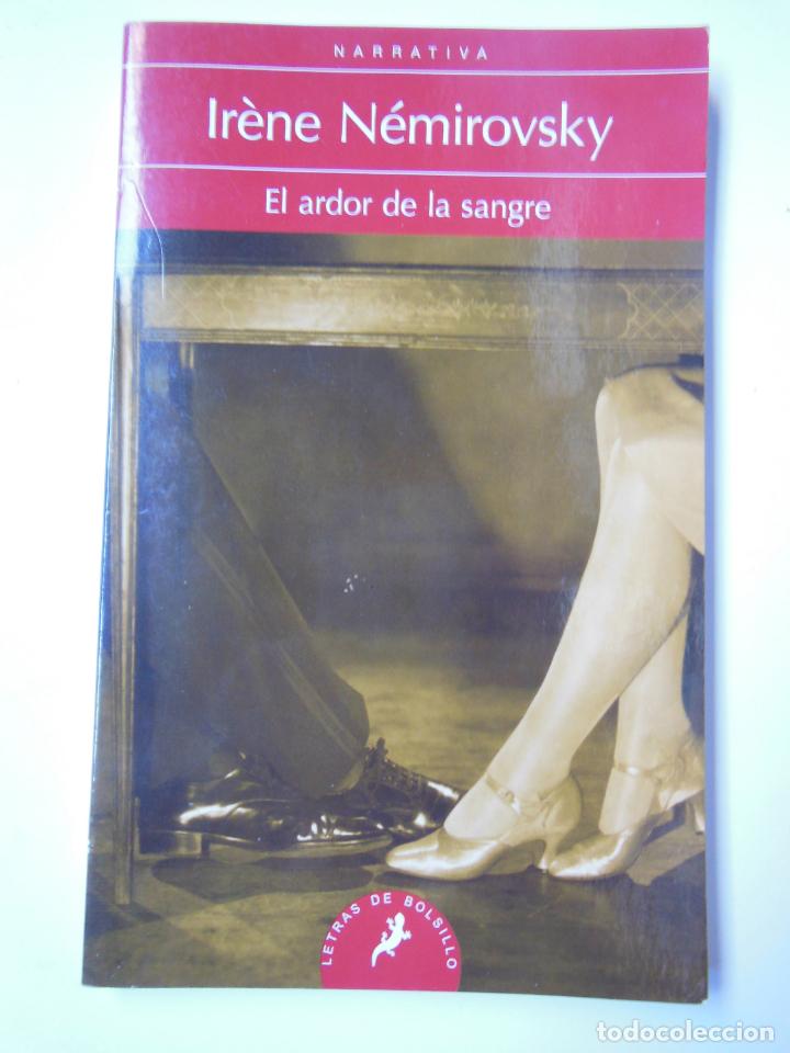 Libros de segunda mano: EL ARDOR DE LA SANGRE. N&Eacute;MIROVSKY Ir&egrave;ne. 2013 - Foto 1