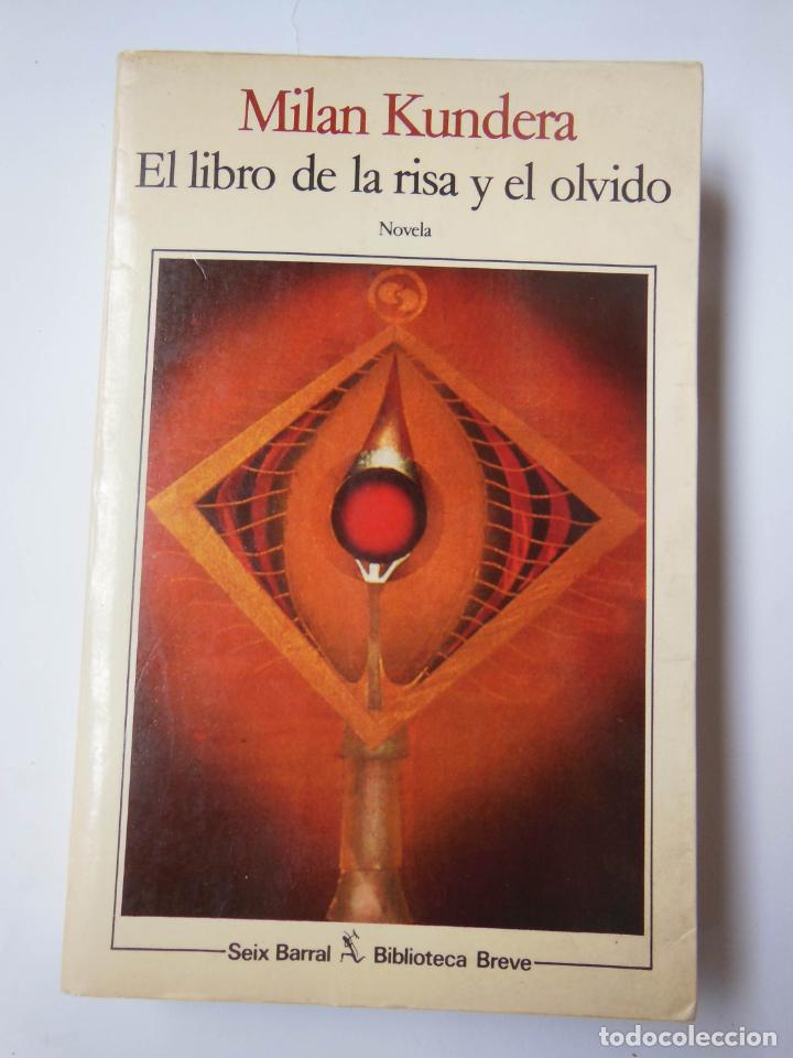 Libros de segunda mano: EL LIBRO DE LA RISA Y EL OLVIDO. KUNDERA Milan. 1987 - Foto 1