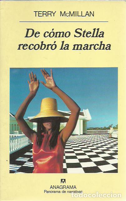 Libri di seconda mano: Terry McMillan-De C&oacute;mo Stella recobr&oacute; la Marcha.Panorama de narrativas,382.Anagrama.1997.