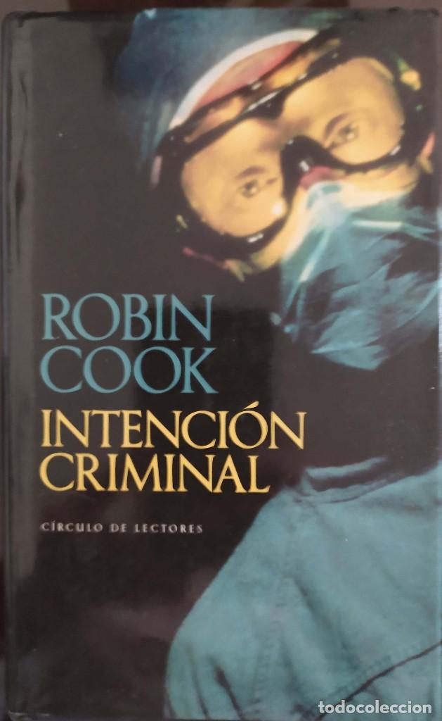 Libros de segunda mano: Intenci&oacute;n criminal - Robin Cook - Foto 1