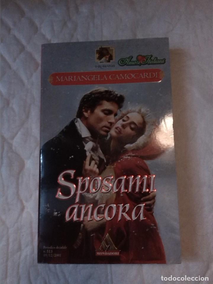 Gebrauchte B&uuml;cher: Sposami ancora. Mariangela Camocardi. Mondadori. 2001.