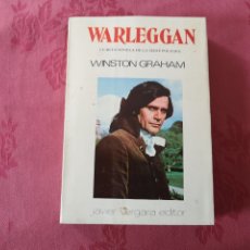 Libros de segunda mano: WARLEGGAN CUARTA NOVELA SERIE POLDARK. WINSTON GRAHAM. JAVIER VERGARA EDITOR.