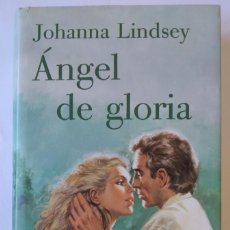 Libros de segunda mano: ÁNGEL DE GLORIA DE JOHANNA LINDSEY. Lote 214078101