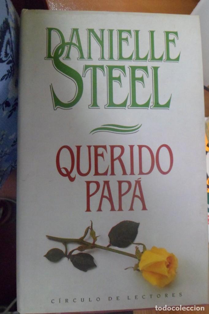 Libros de segunda mano: QUERIDO PAP&Aacute;. DANIELLE STEEL. - Foto 1