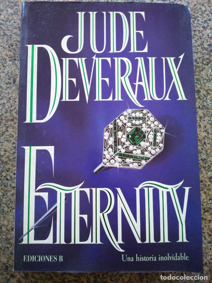 Libros de segunda mano: ETERNITY -- JUDE DEVERAUX -- EDICIONES B 1994 -- - Foto 1