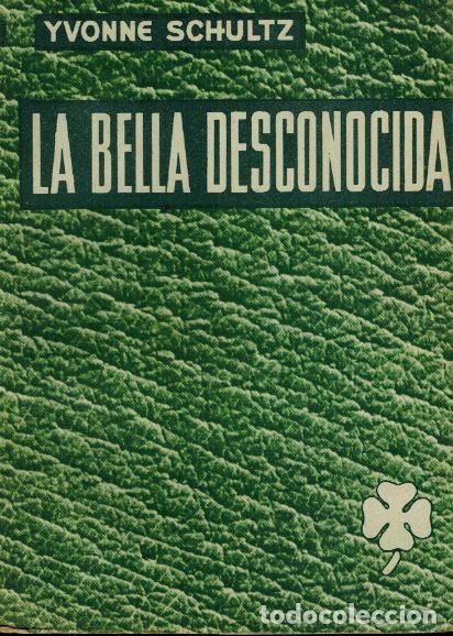 Libros de segunda mano: LA BELLA DESCONOCIDA - Foto 1