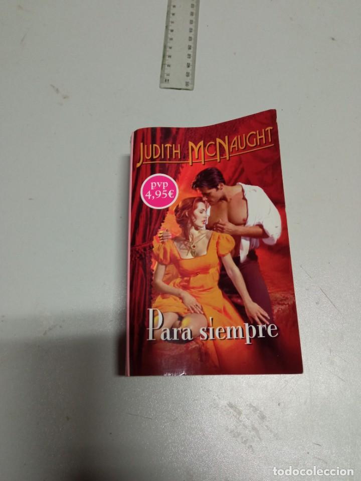Libros de segunda mano: PARA SIEMPRE - JUDITH MCNAUGHT - Foto 1