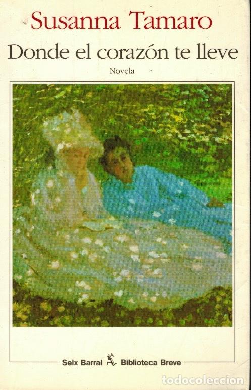Libros de segunda mano: DONDE EL CORAZ&Oacute;N TE LLEVE - Foto 1