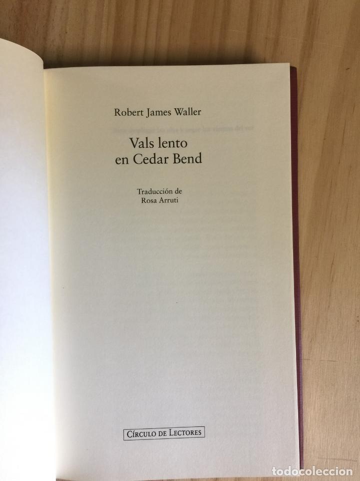 Libros de segunda mano: Vals lento en Cedar Bend - Robert James Waller - Foto 3