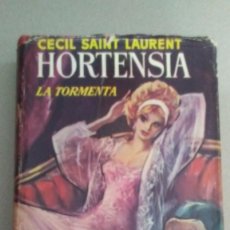 Libros de segunda mano: HORTENSIA LA TORMENTA - CECIL SAINT-LAURENT