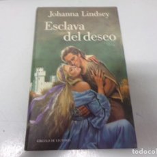 Libros de segunda mano: JOHANNA LINDSEY - ESCLAVA DEL DESEO - CIRCULO DE LECTORES