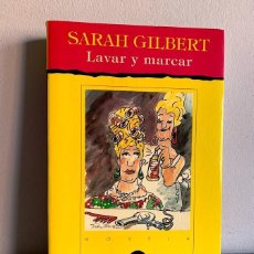 Libros de segunda mano: LAVAR Y MARCAR - SARAH GILBERT. Lote 228149440