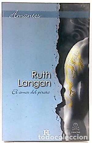 Libros de segunda mano: El amor del pirata. Ruth Langan - Foto 1