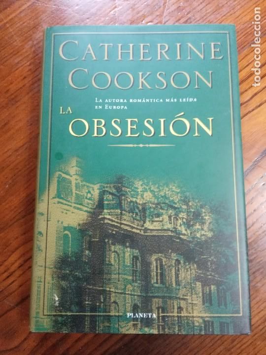 Libros de segunda mano: LA OBSESI&Oacute;N.- CATHERINE COOKSON. - Foto 1