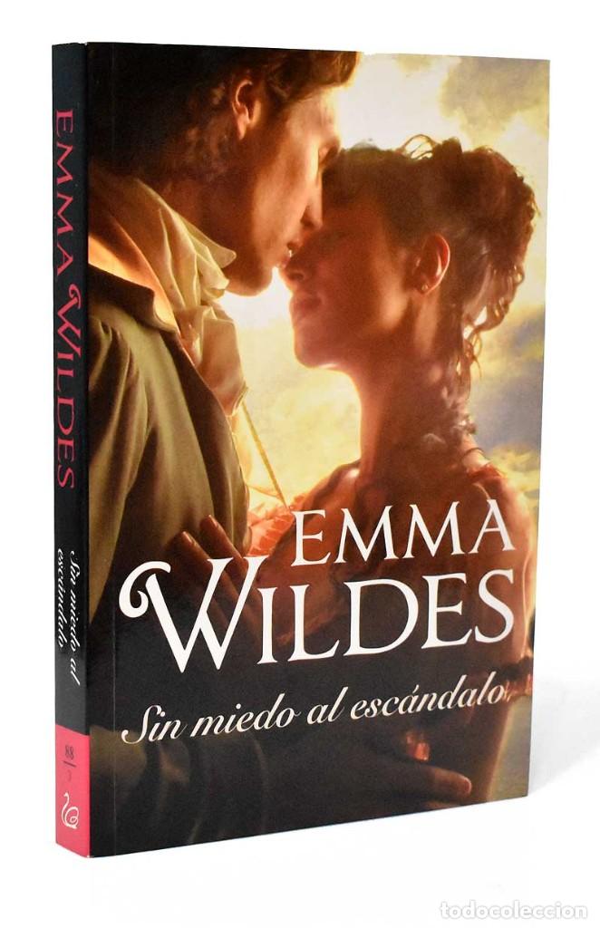 Sin Miedo Al Escándalo Emma Wildes Comprar Libros De Novela Romántica En Todocoleccion 8699
