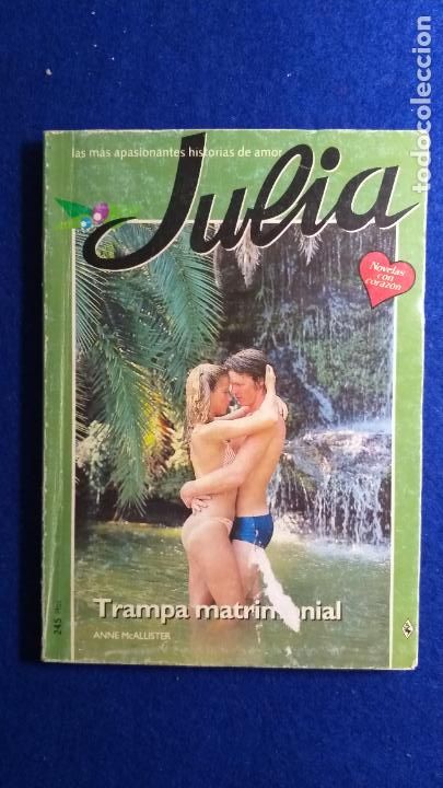 Second hand books: NOVELA ROMANTICA. TITULO: Trampa matrimonial. Autor: Anne Mc Allister. JULIA