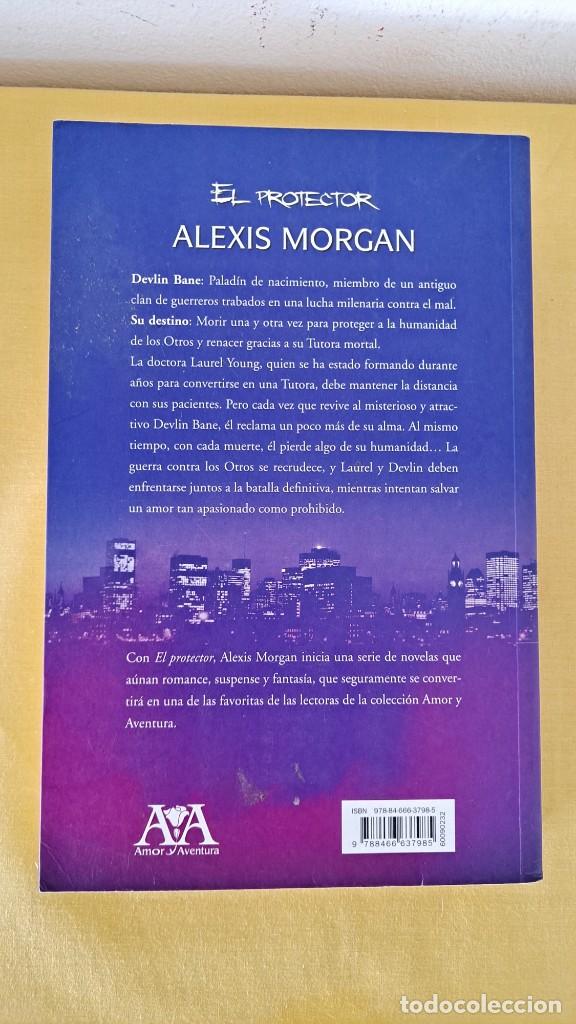 Libros de segunda mano: ALEXIS MORGAN - EL PROTECTOR - EDICIONES VERGARA 2008 - Foto 3