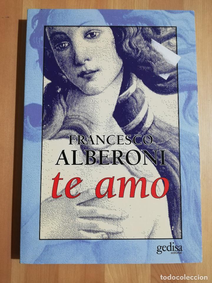 Libros de segunda mano: TE AMO (FRANCESCO ALBERONI) - Foto 1