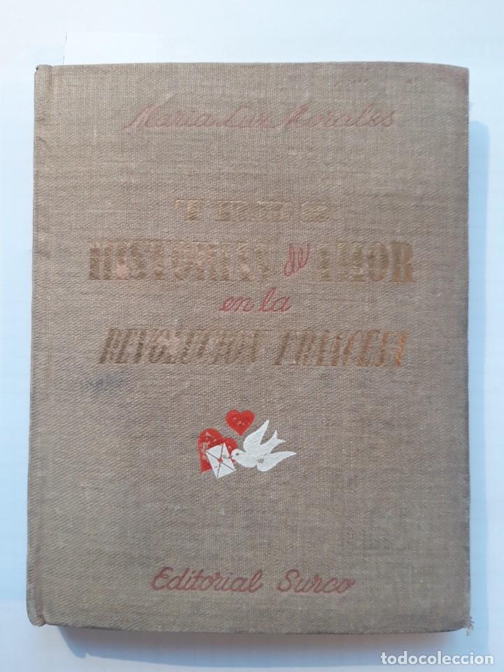 Libros de segunda mano: Tres historias de amor en la revoluci&oacute;n francesa. Luz Morales, Luisa (1942 )
