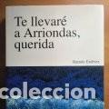 Libros de segunda mano: Te llevar&eacute; a Arriondas, querida, Est&eacute;vez, 2006 - Foto 1