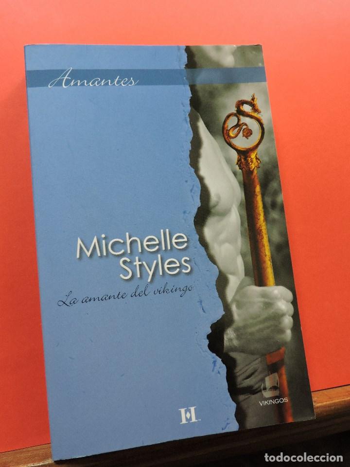 Libros de segunda mano: La amante del vikingo. STYLES, Michelle. Amantes Harlequ&iacute;n Ib&eacute;rica 2008