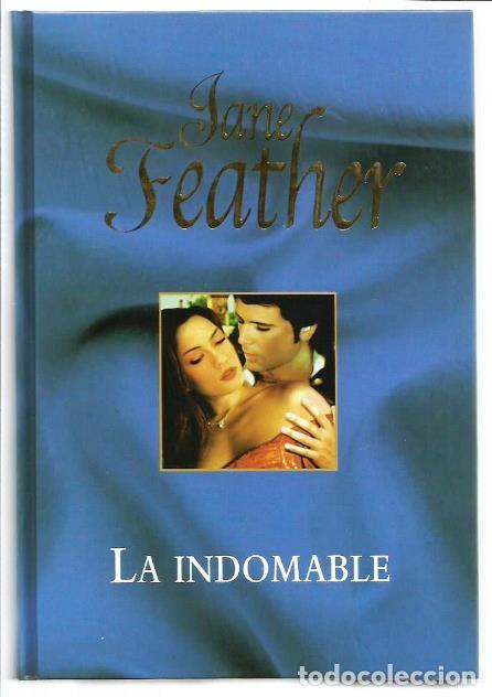 Libros de segunda mano: LIBRO, &rdquo;LA INDOMABLE&rdquo;, DE JANE FEATHER, ED. R.B.A. 2006 - Foto 1