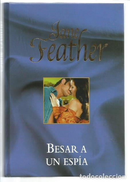 Gebrauchte B&uuml;cher: LIBRO, &rdquo;BESAR A UNA ESPIA&rdquo;, DE JANE FEATHER, ED. R.B.A. 2006