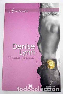 Libros de segunda mano: Mentiras del pasado. Denise Lynn - Foto 1